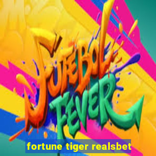 fortune tiger realsbet